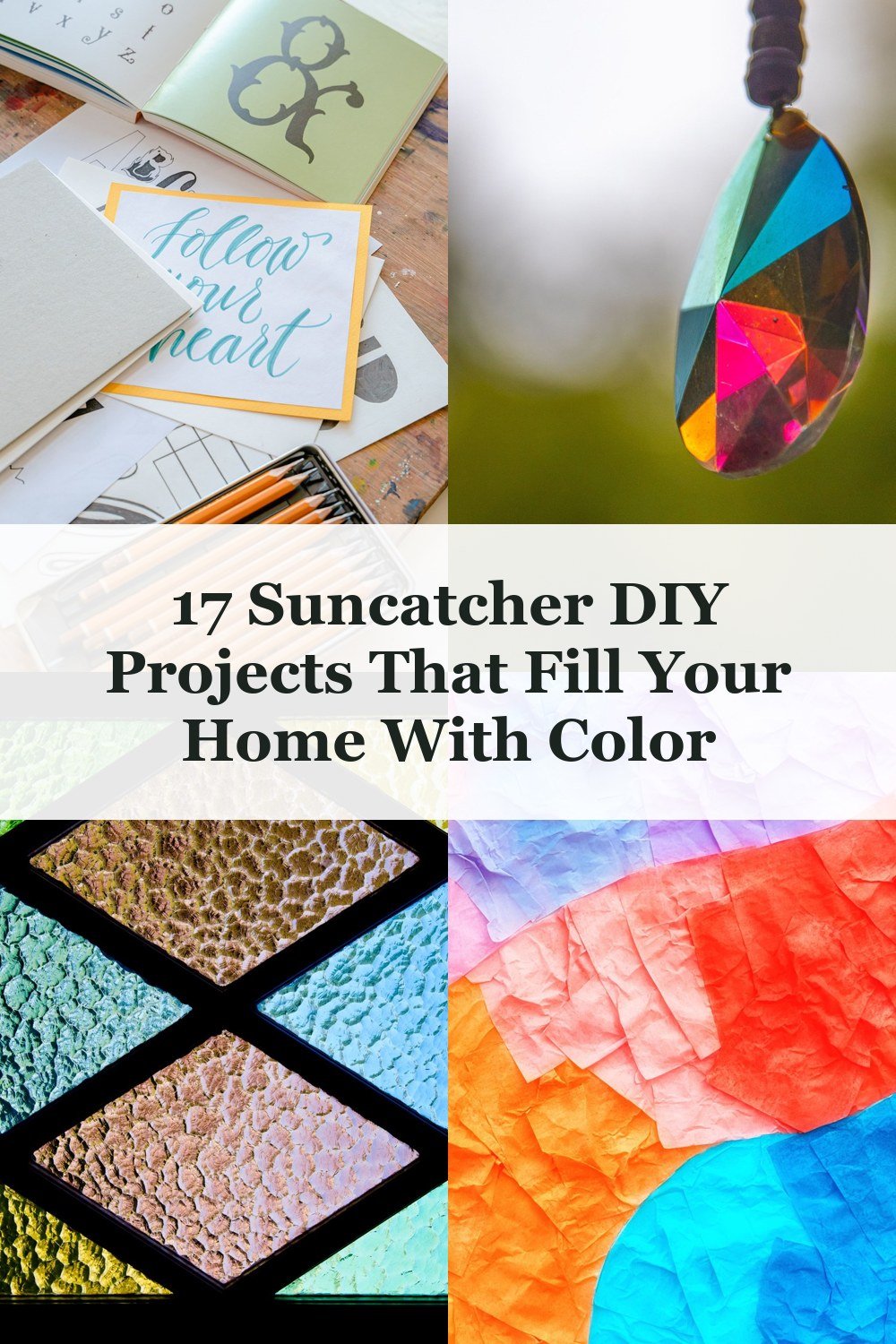 17 Suncatcher DIY Projects That Fill Your Home With Color - suncatcher diy