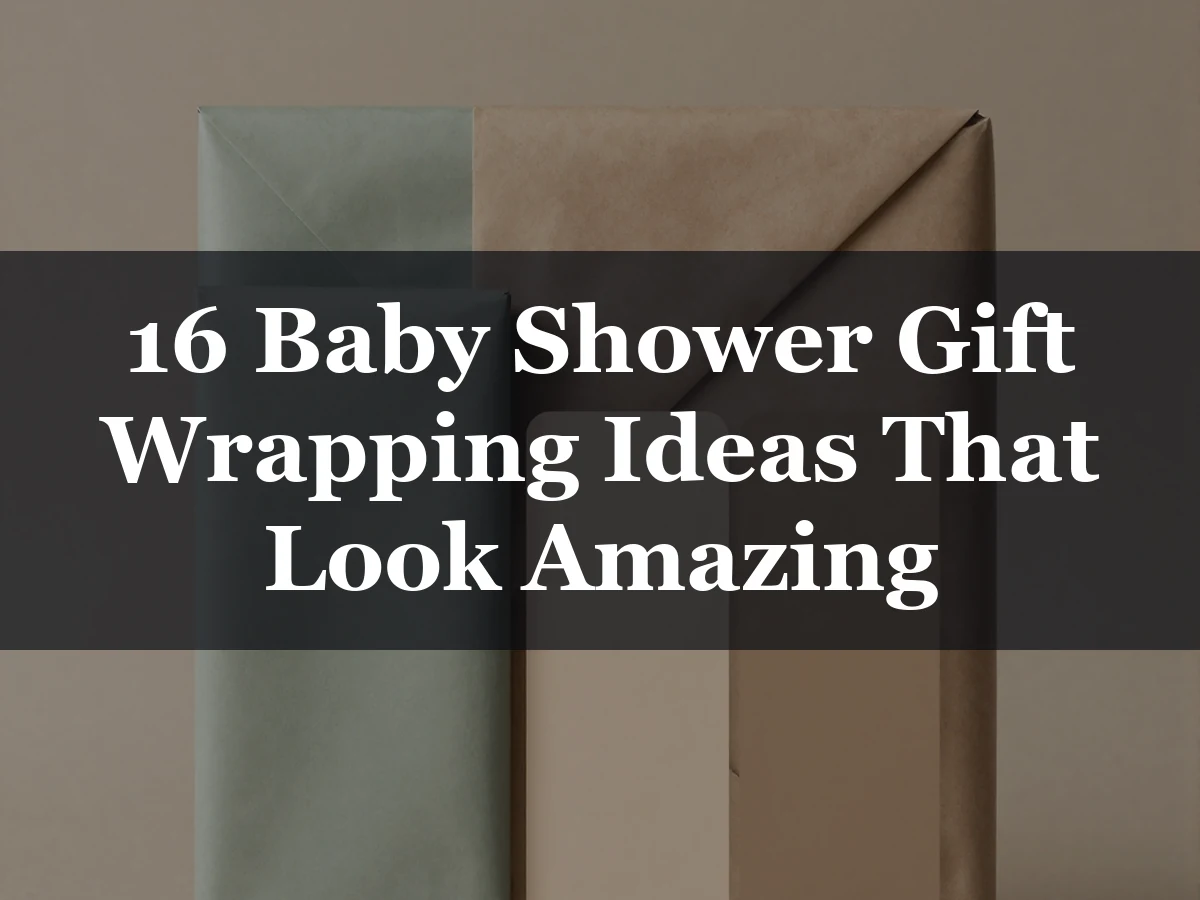 16 Baby Shower Gift Wrapping Ideas That Look Amazing - baby shower gift wrapping ideas