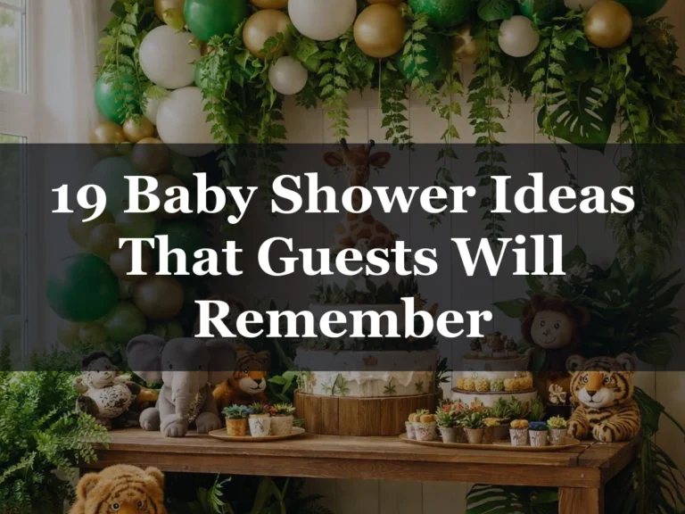 19 Baby Shower Ideas That Guests Will Remember - baby shower ideas