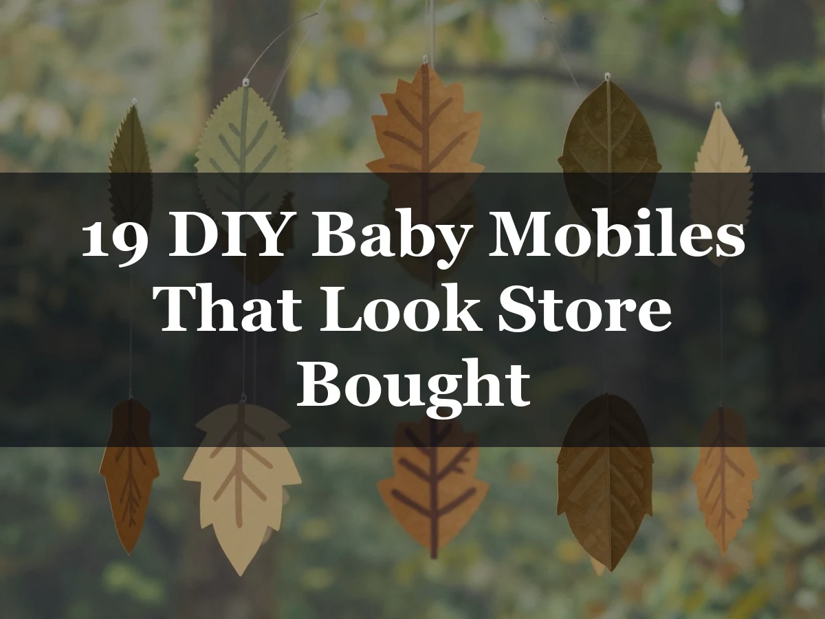 19 DIY Baby Mobiles That Look Store Bought - how to make baby mobile at home